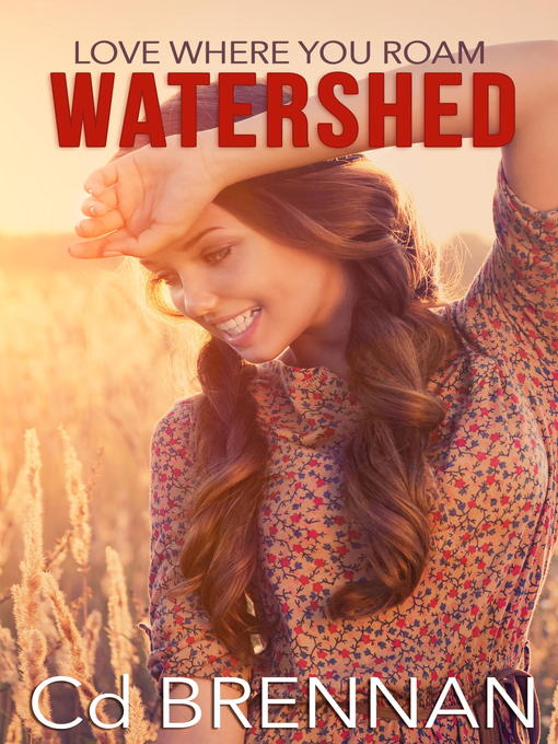 Title details for Watershed by Cd Brennan - Available